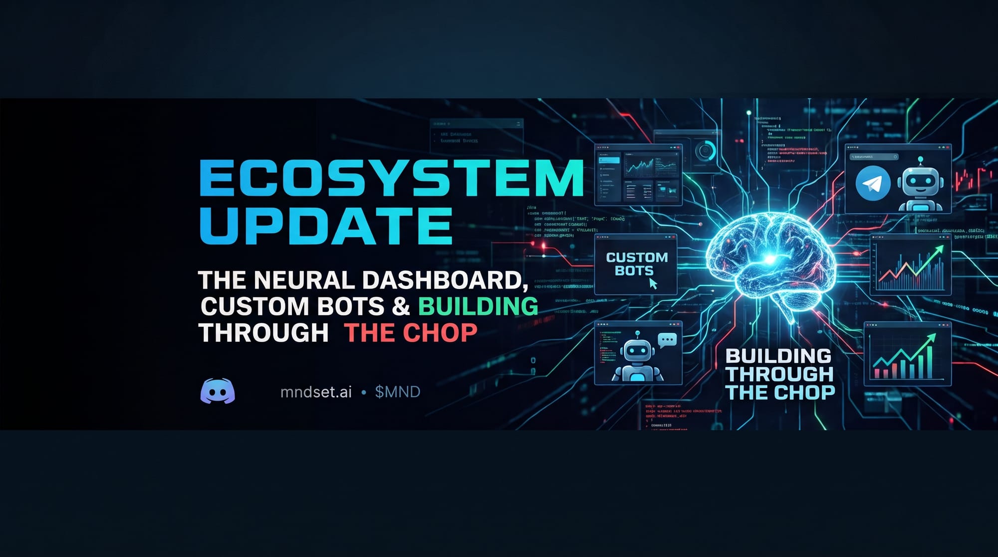 Ecosystem Update: The Neural Dashboard, Custom Bots & Building Through the Chop
